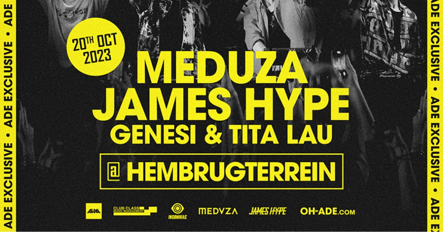 Party nieuws: Our House exclusive ADE Show: Meduza B2B James HYPE